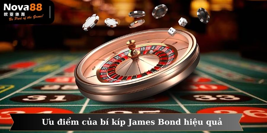 Người chơi cần nắm rõ ưu điểm của bí kíp James Bond để tận dụng hiệu quả
