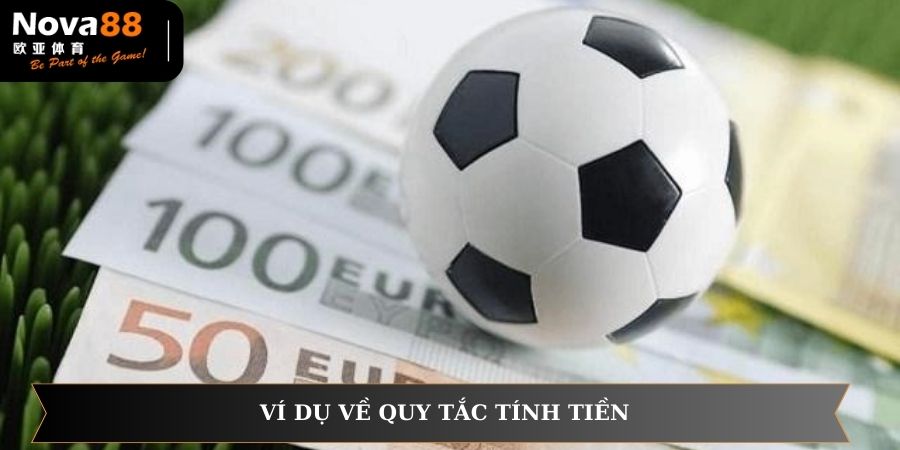 Ví dụ về quy tắc tính tiền