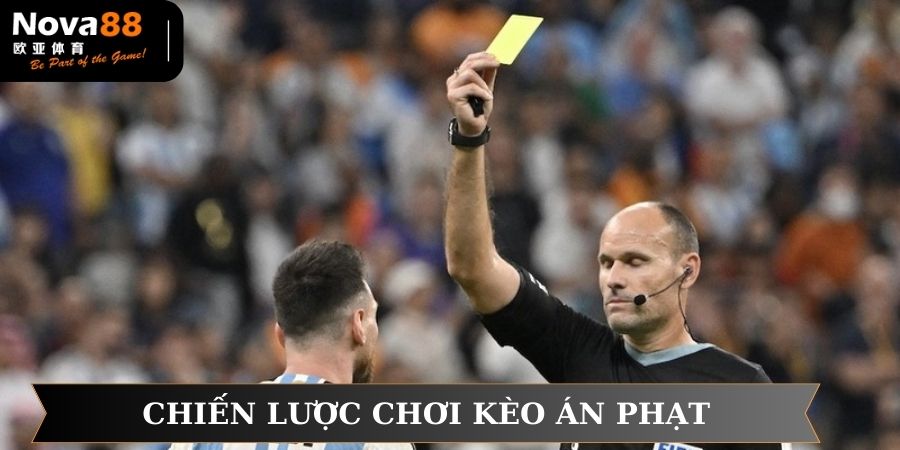 Chiến lược chơi kèo án phạt chắc thắng