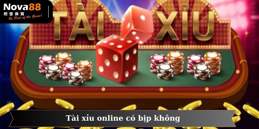 Nền tảng NOVA88 cung cấp dịch vụ cá cược tài xỉu xanh chín